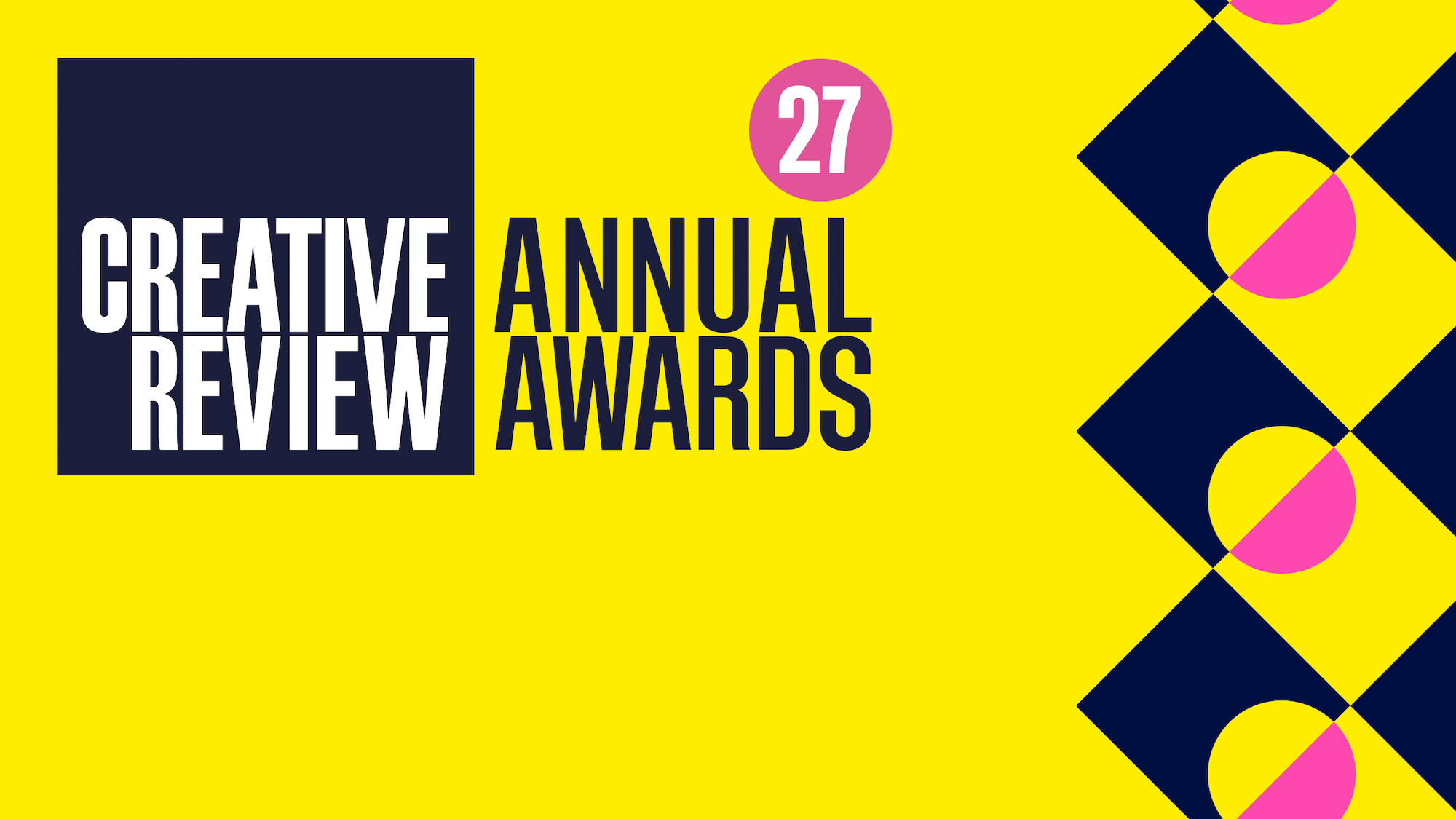 The Creative Review Annual Awards 2027 are open for entries